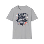 Shift done paddle up T-Shirt