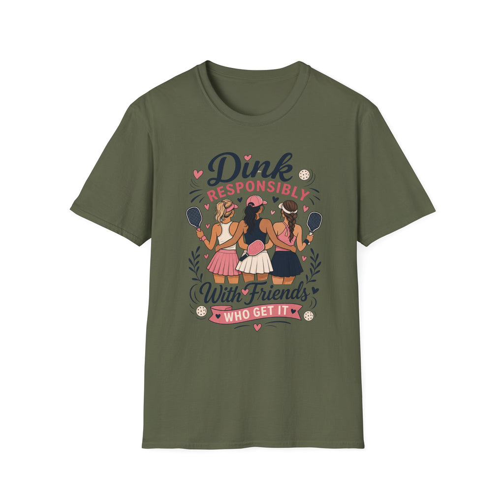 Dink responsibly with friends T-Shirt