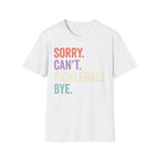 Sorry can't pickleball T-Shirt
