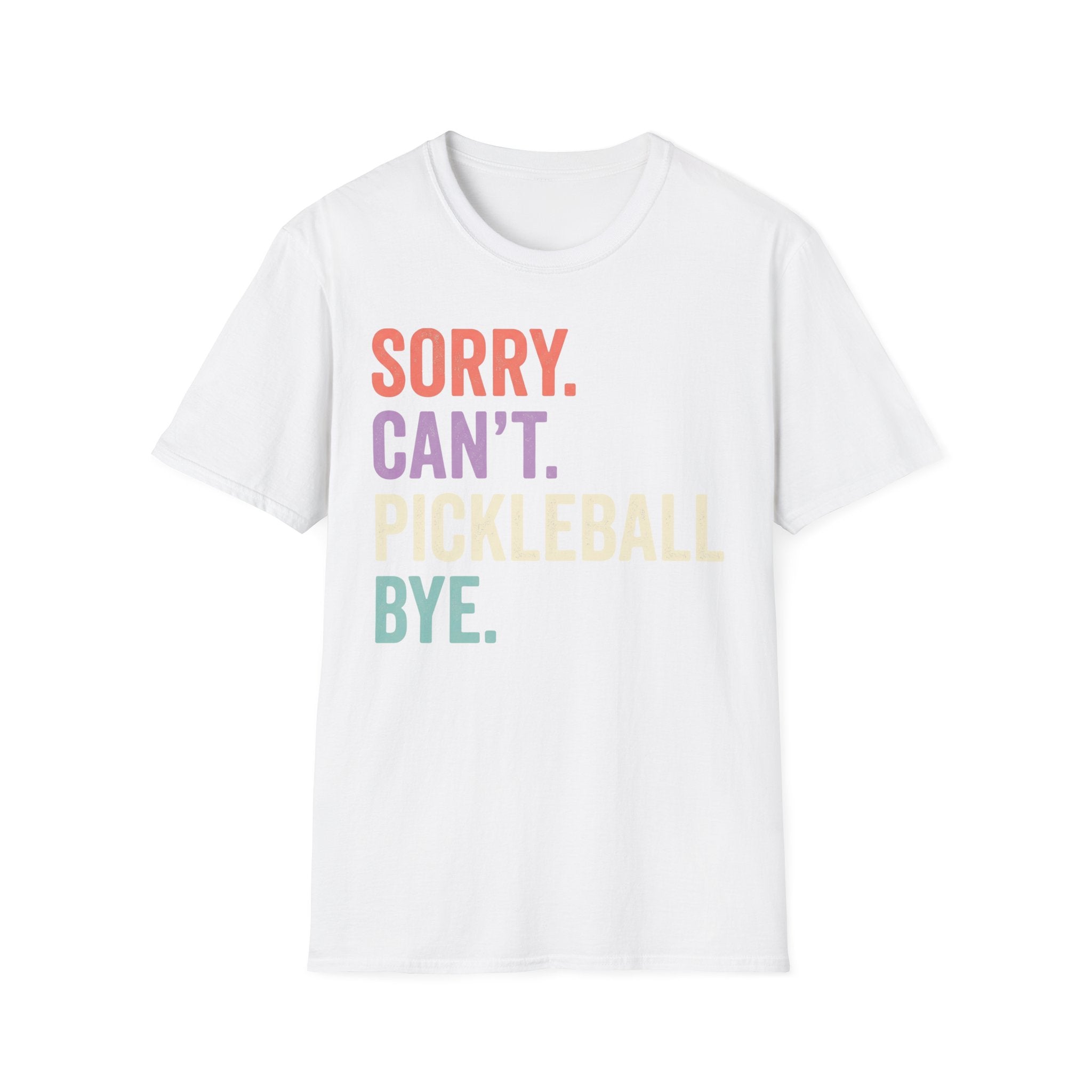 Sorry can't pickleball T-Shirt