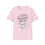 Dink partners for life server T-Shirt