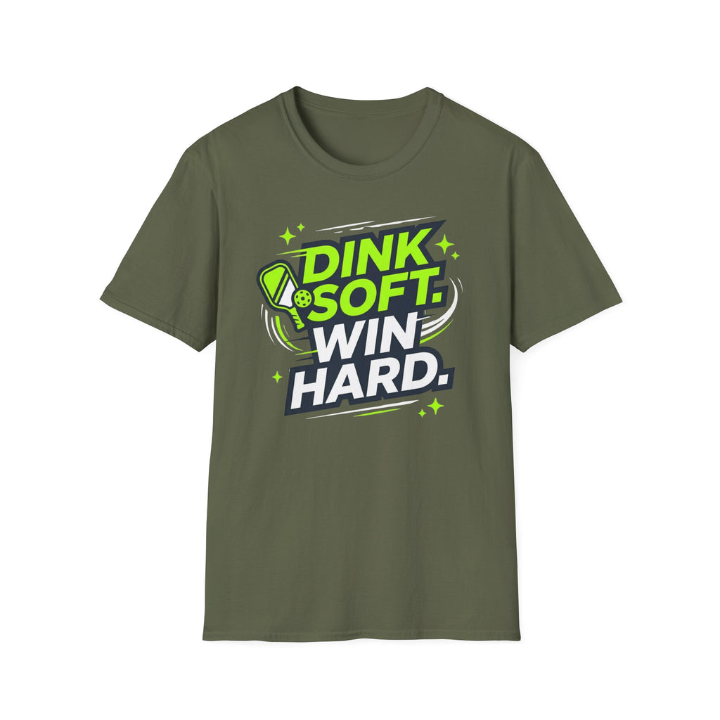 Dink soft win hard T-Shirt