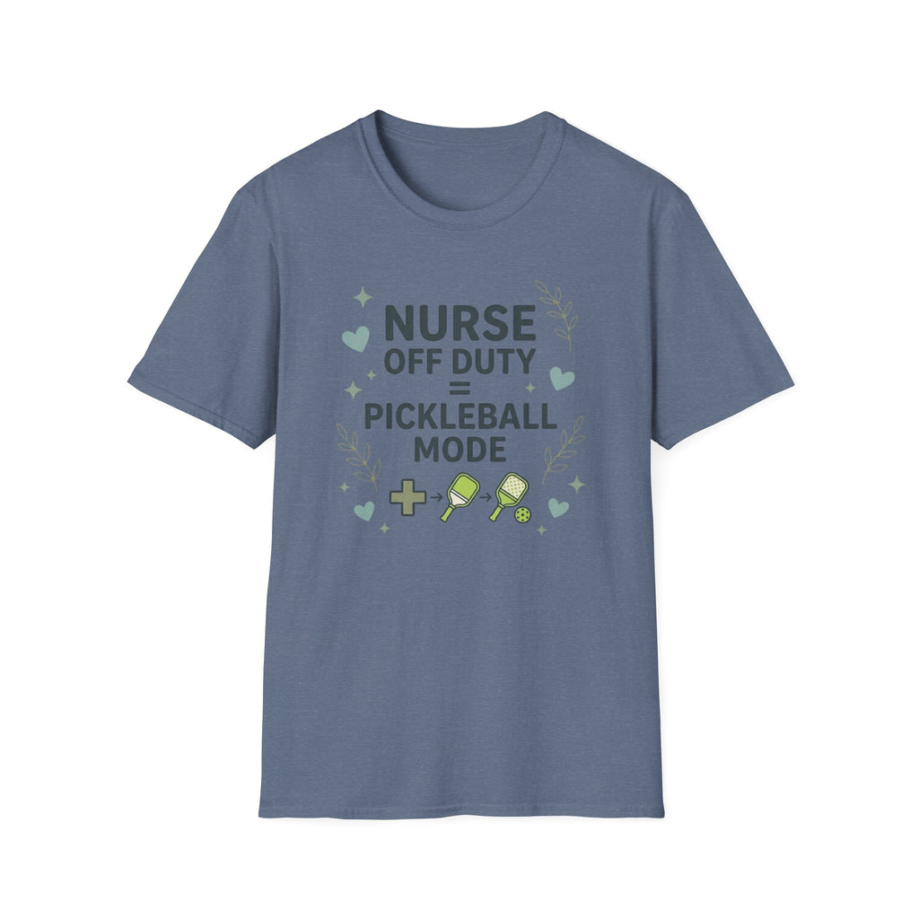 Nurse off duty pickleball mode T-Shirt
