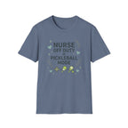 Nurse off duty pickleball mode T-Shirt