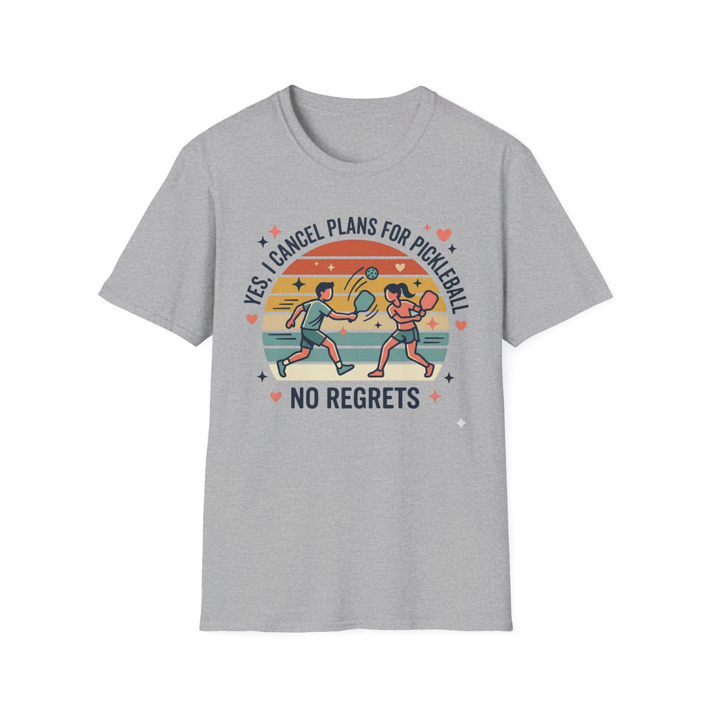 Yes I cancel plans for pickleball T-Shirt