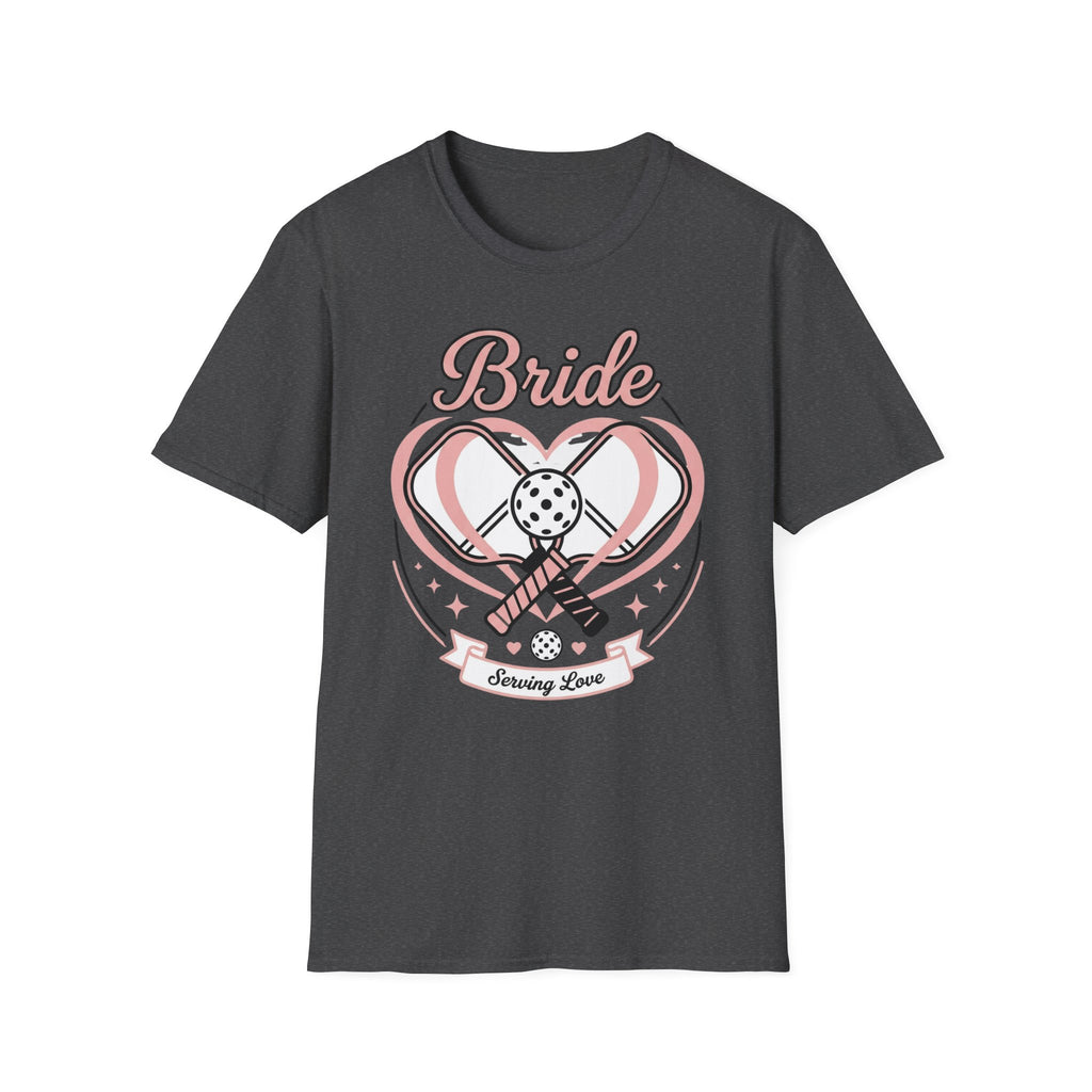 Bride serving love T-Shirt