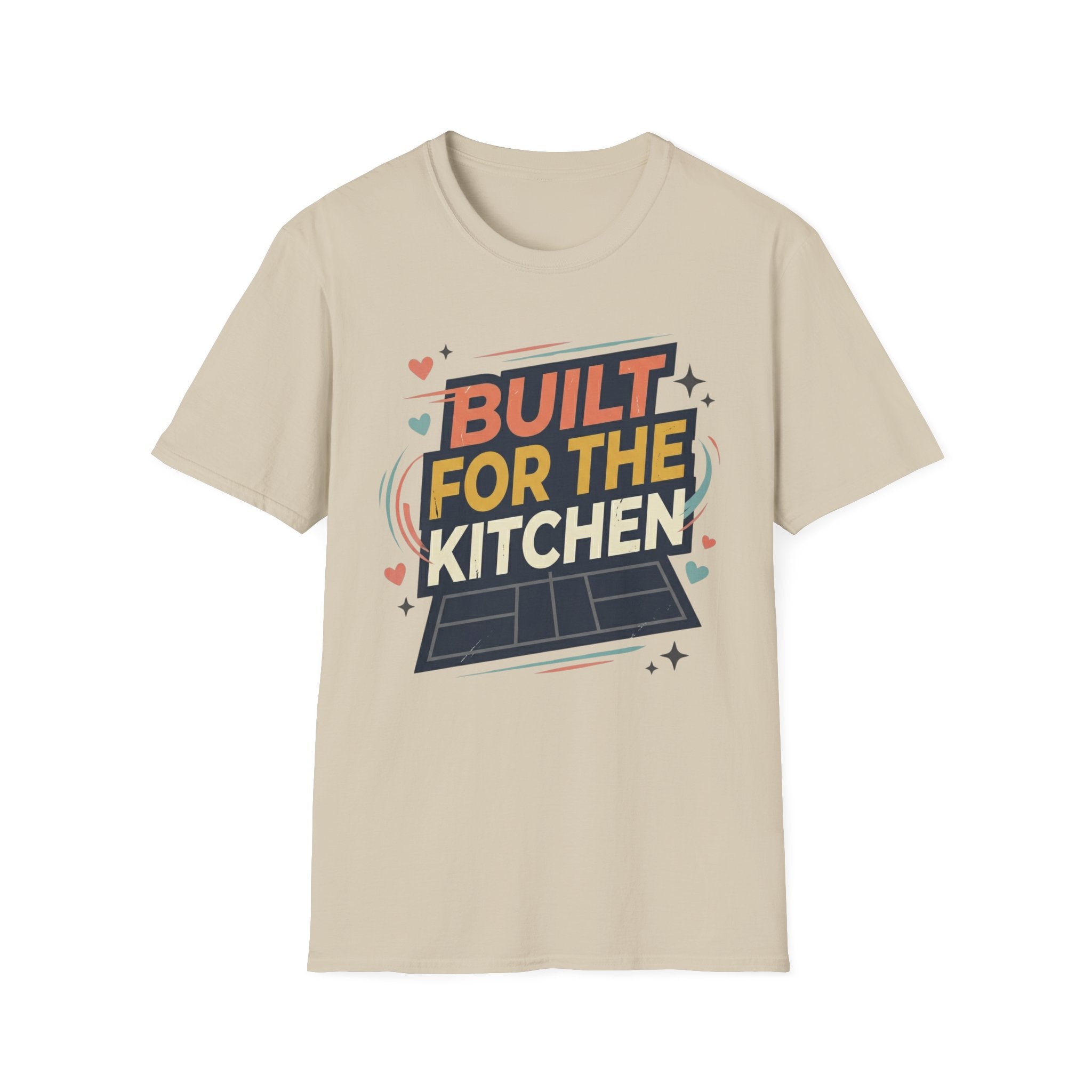 Built for the kitchen T-Shirt