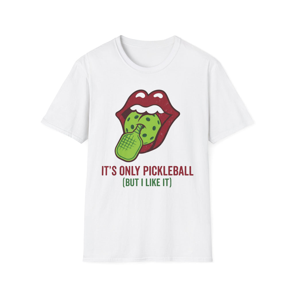 It's only pickleball but I like it T-Shirt