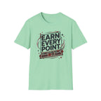Earn every point T-Shirt