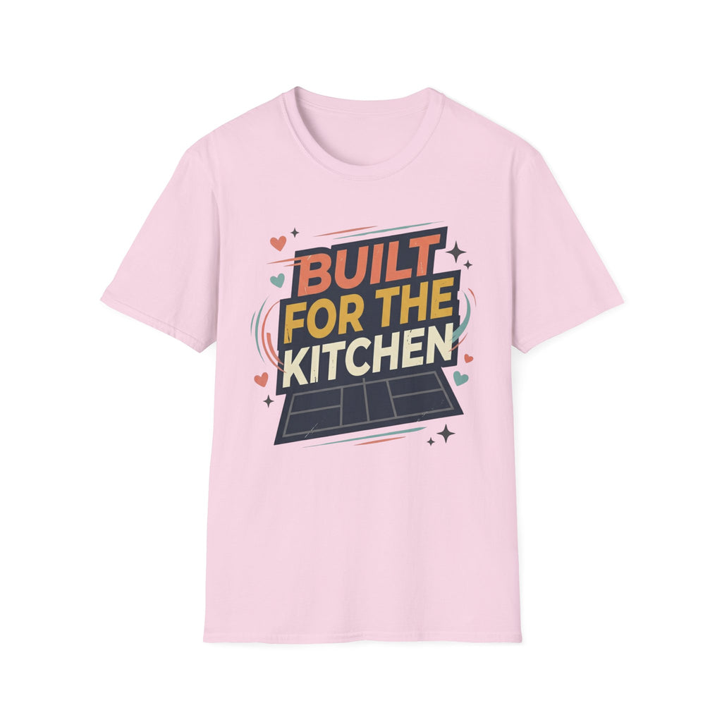 Built for the kitchen T-Shirt