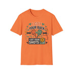 I got your back I got your shots T-Shirt