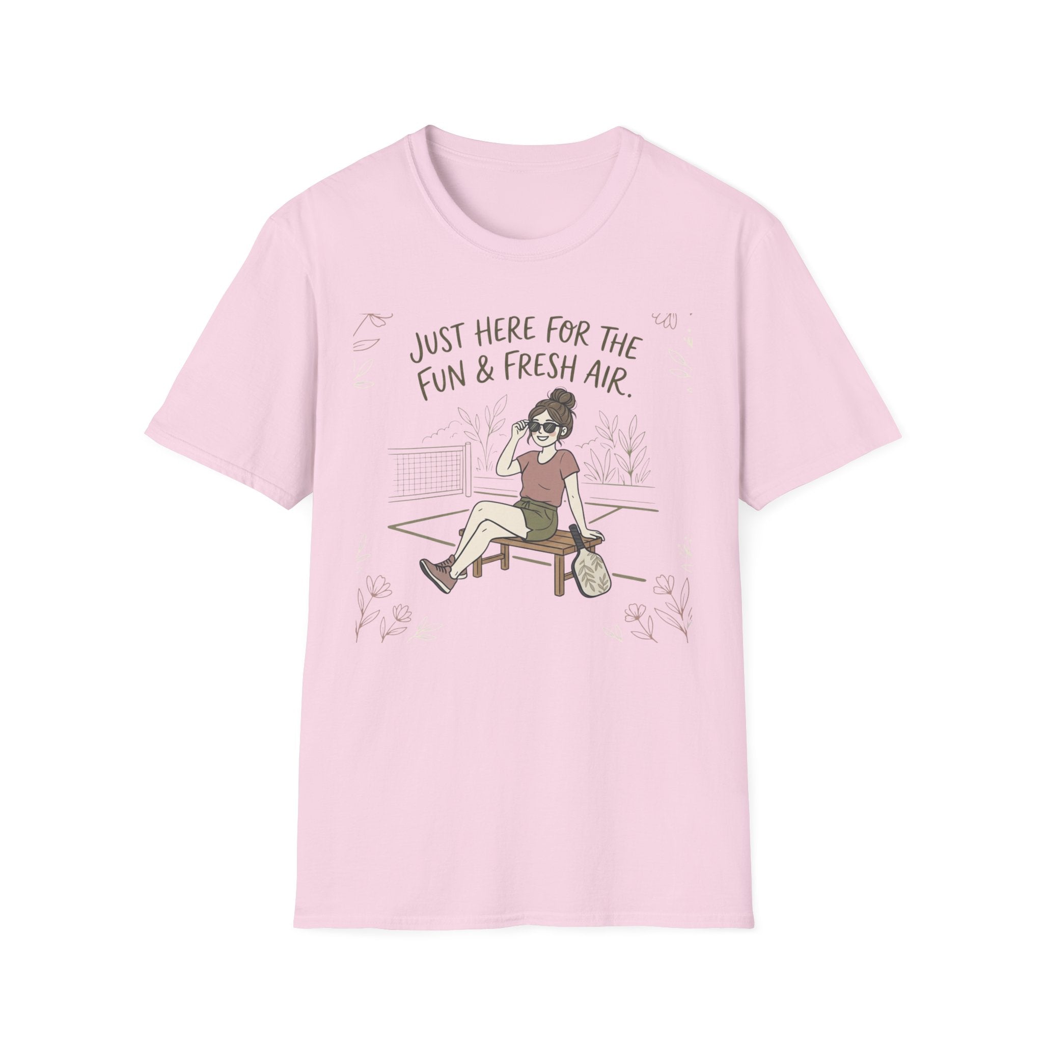 Just here for the fun and fresh air T-Shirt