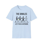 The Dinkles Let it be a kitchen T-Shirt