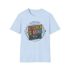 Kitchen is mine T-Shirt