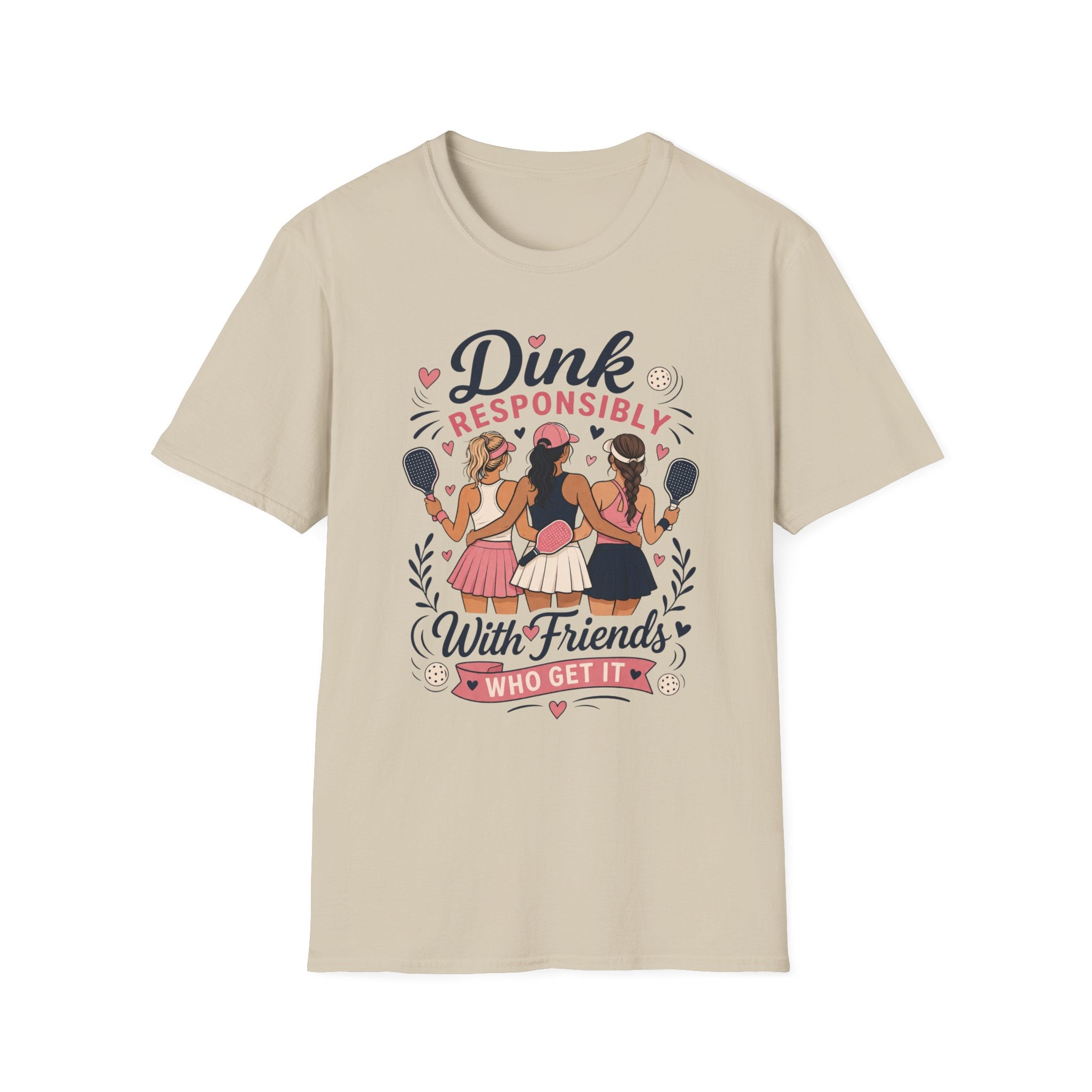 Dink responsibly with friends T-Shirt