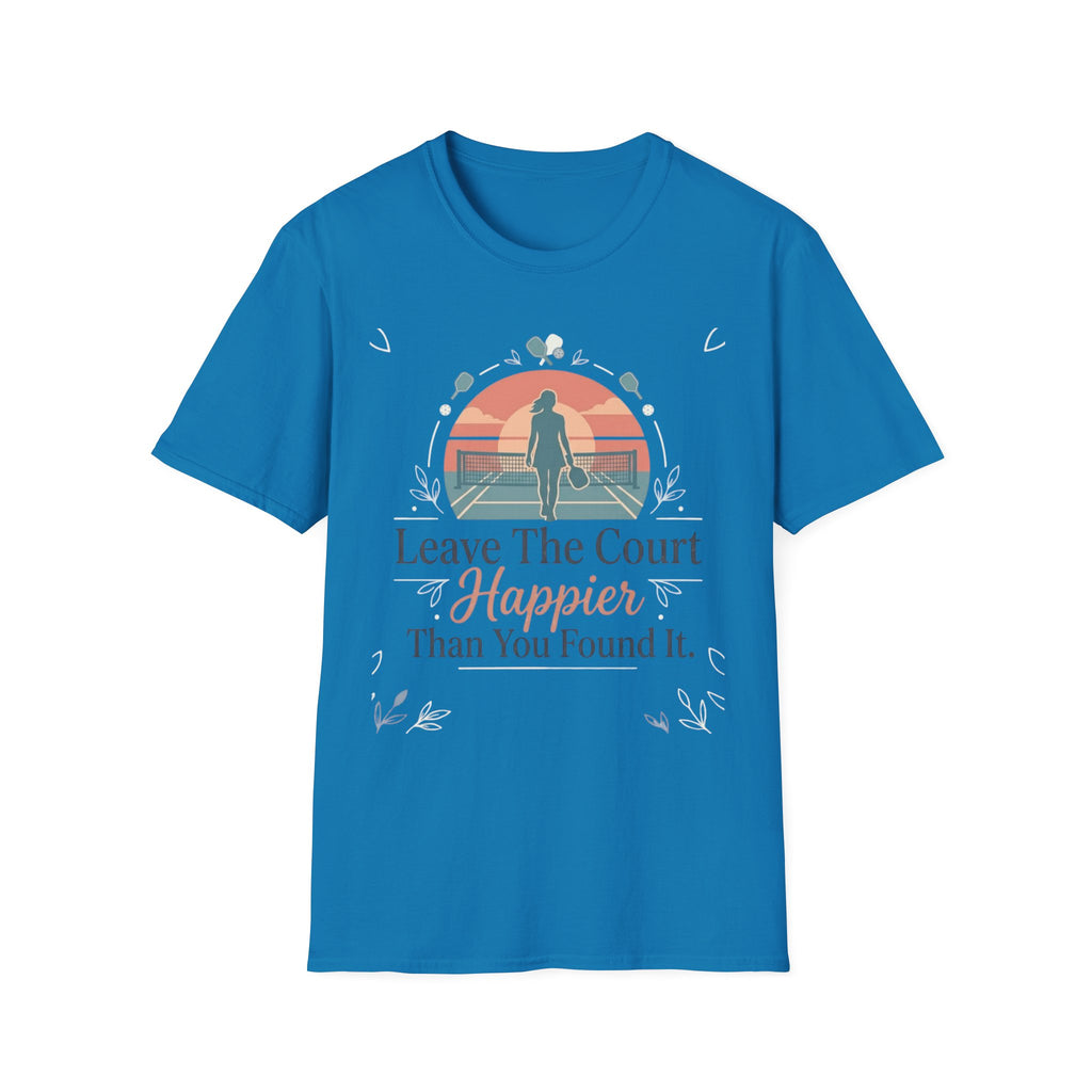 Leave the court happier T-Shirt