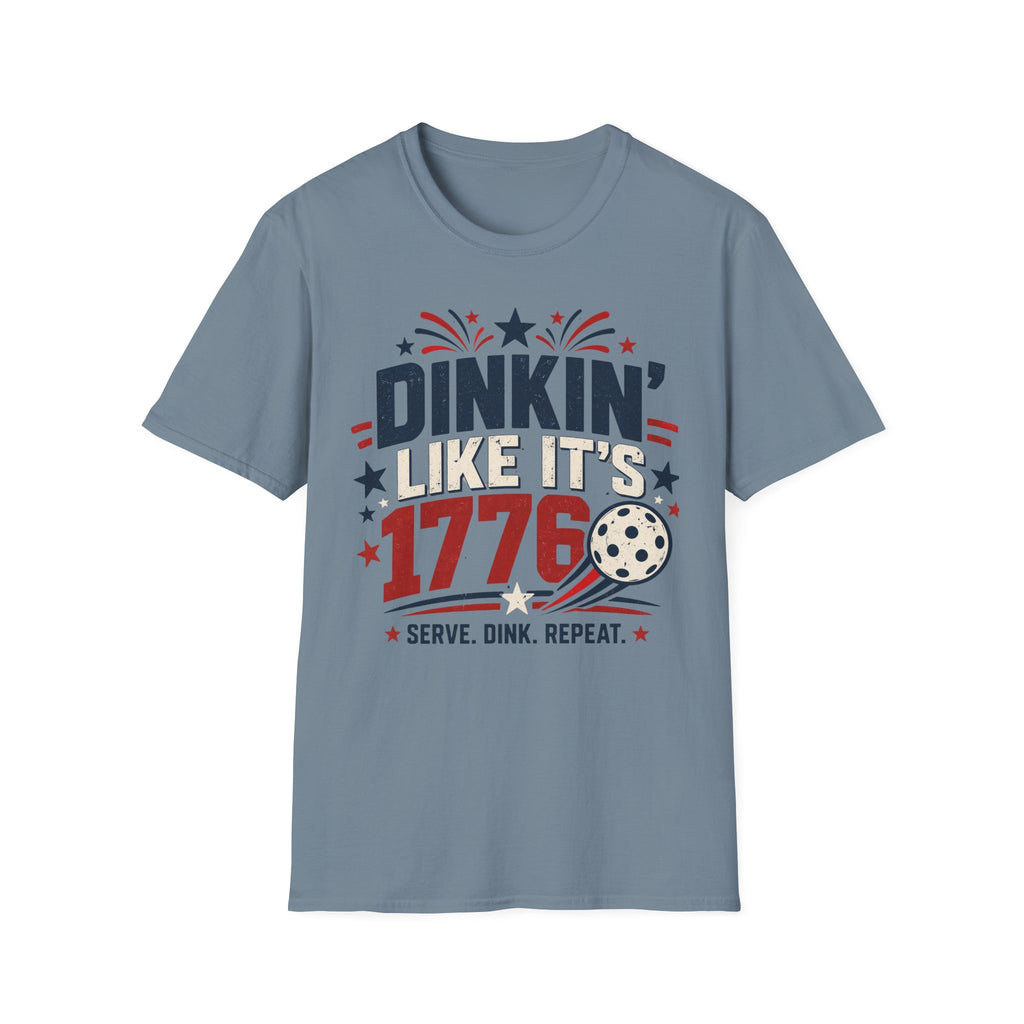 Dink like its 1776 T-Shirt