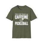 This Dad runs on coffee and Pickleball T-Shirt