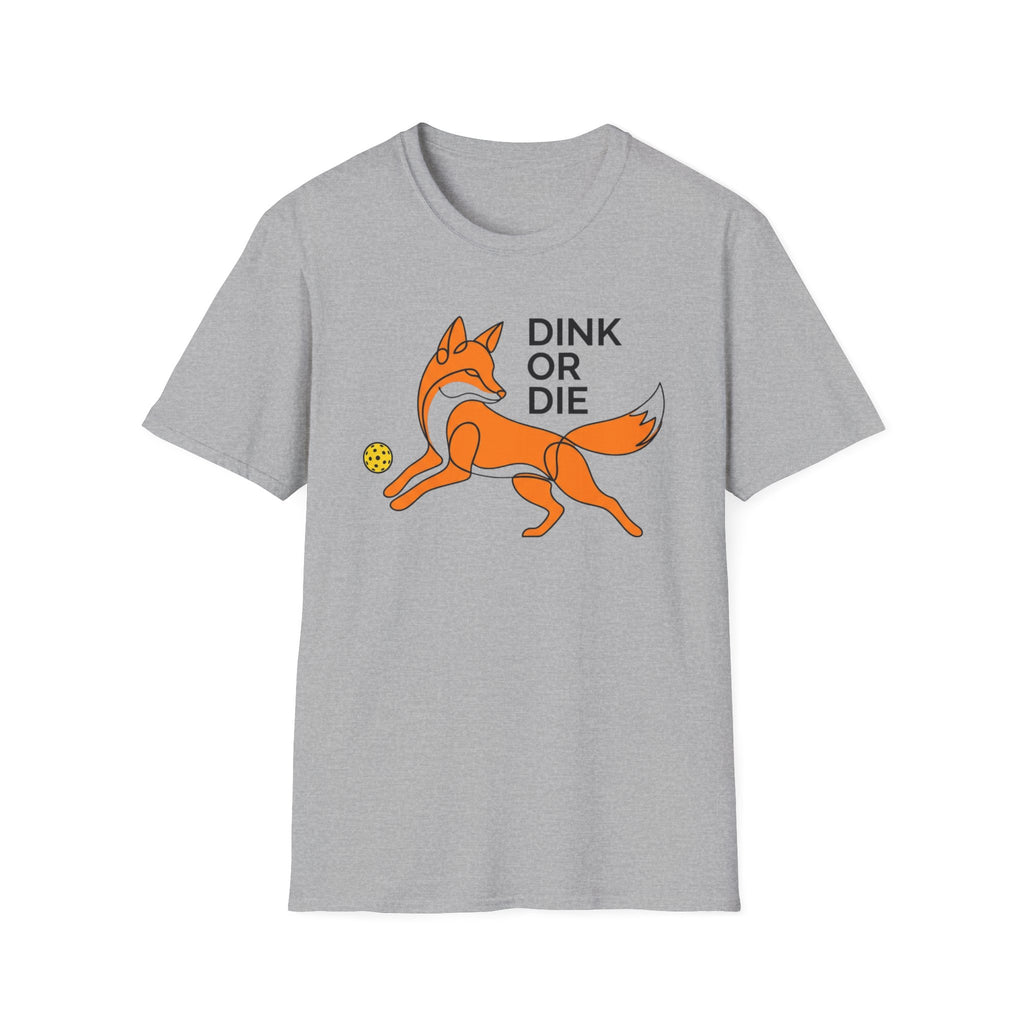Dink or Die T-Shirt