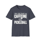 This Dad runs on coffee and Pickleball T-Shirt
