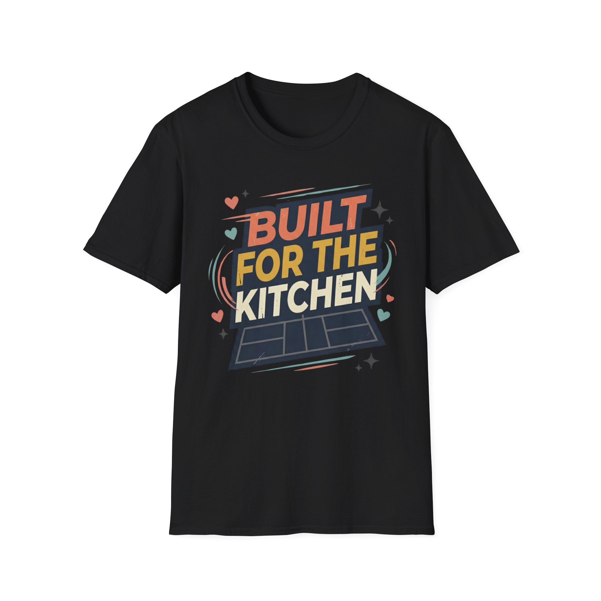 Built for the kitchen T-Shirt