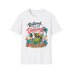 Retired but still dinking T-Shirt