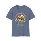Just one more game T-Shirt