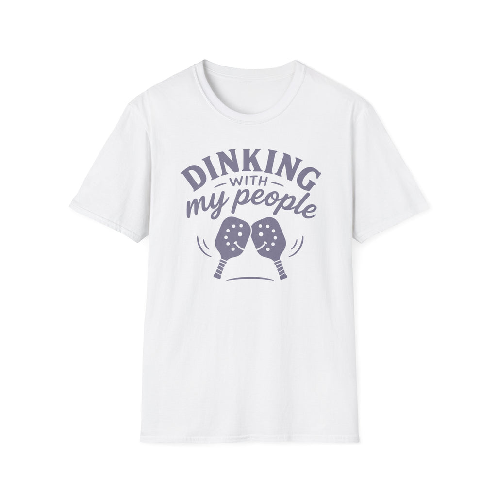 Dinking With My People T-Shirt — Funny Tee