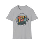 Kitchen is mine T-Shirt