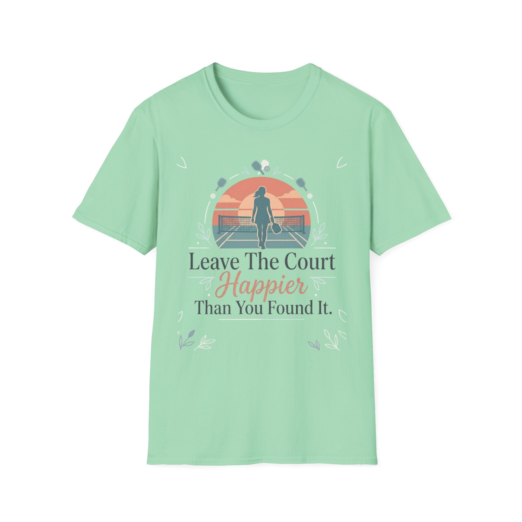 Leave the court happier T-Shirt