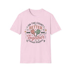 On the court better together T-Shirt