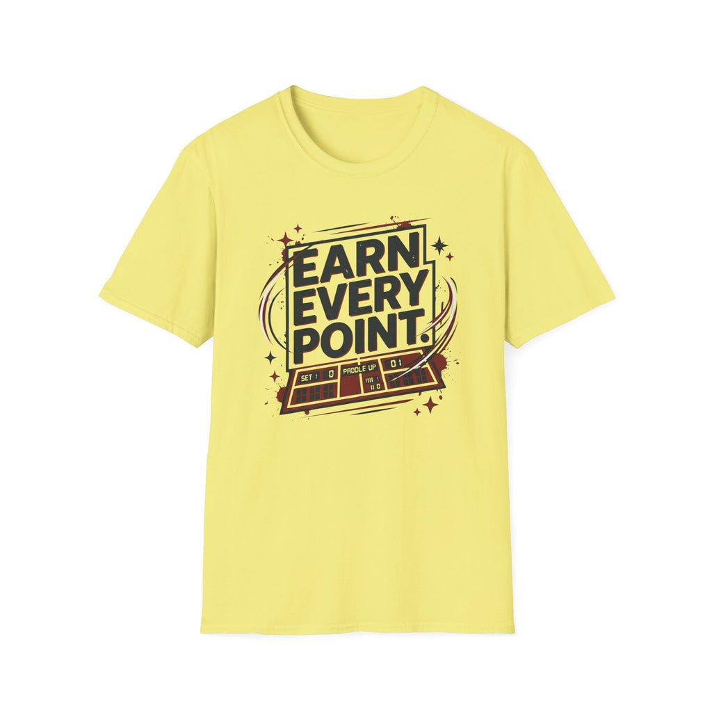 Earn every point T-Shirt