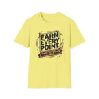 Earn every point T-Shirt