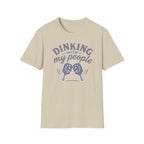 Dinking With My People T-Shirt — Funny Tee