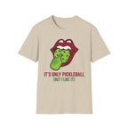 It's only pickleball but I like it T-Shirt