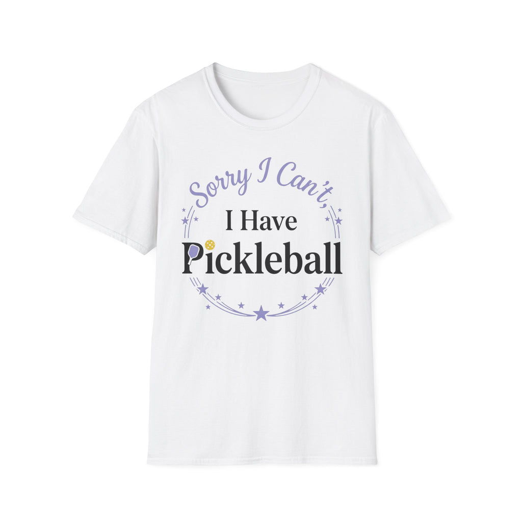 Sorry I can't I have pickelball T-Shirt