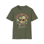 Just one more game T-Shirt