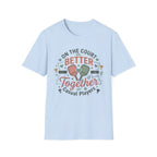 On the court better together T-Shirt