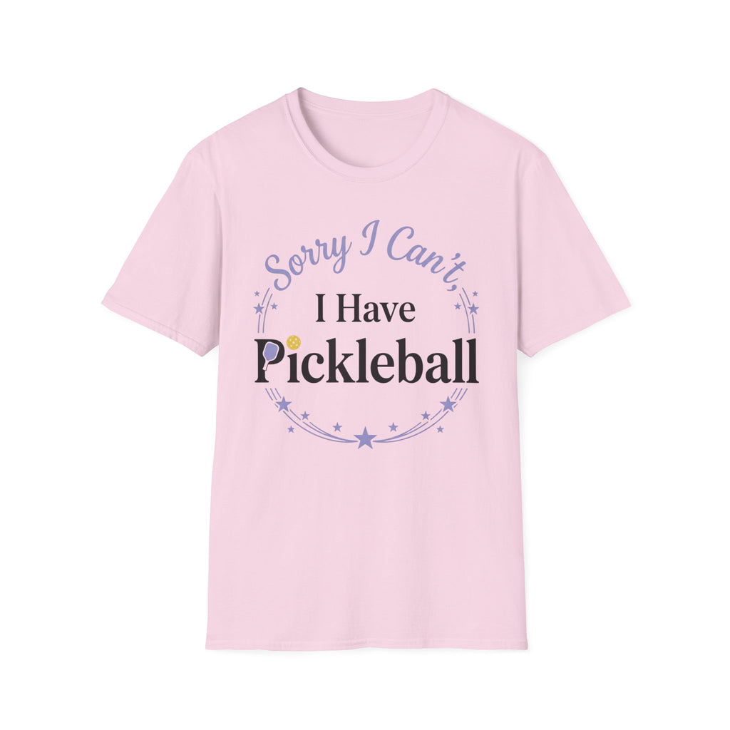 Sorry I can't I have pickelball T-Shirt