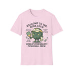 Welcome to dink club T-Shirt