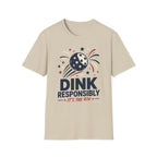 Dink Responsibly T-Shirt