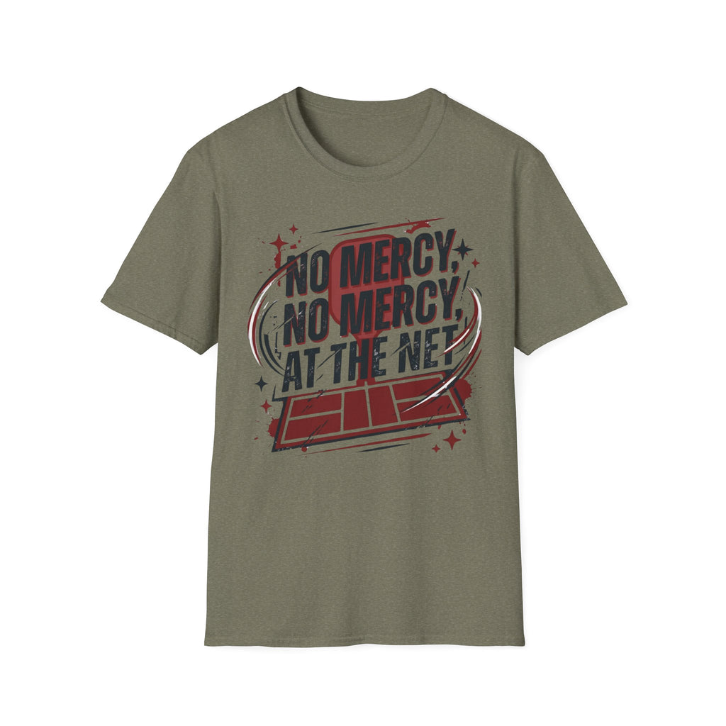 No mercy at the net T-Shirt