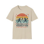 Pickleball is my personality now T-Shirt