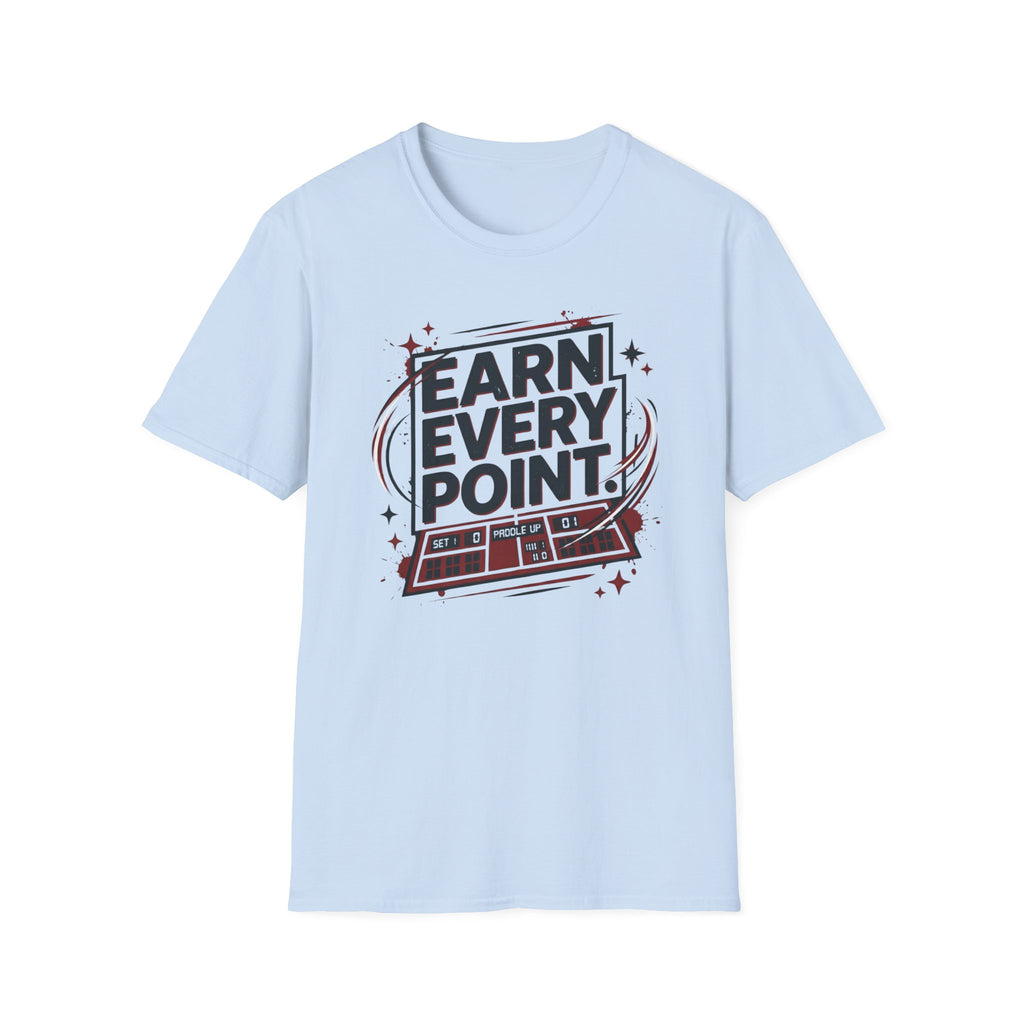 Earn every point T-Shirt