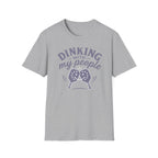 Dinking With My People T-Shirt — Funny Tee
