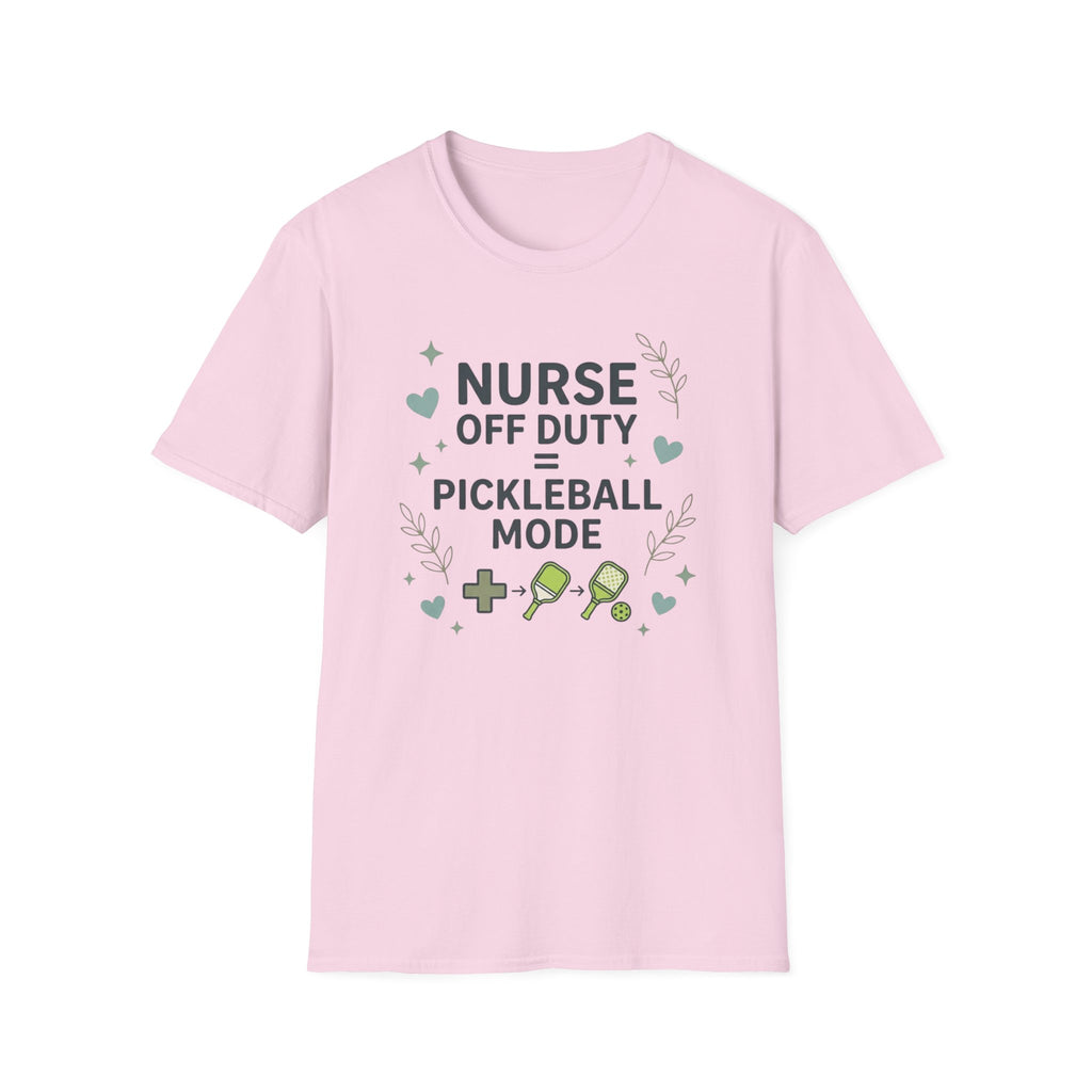 Nurse off duty pickleball mode T-Shirt
