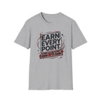 Earn every point T-Shirt