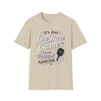 It's just one more game T-Shirt