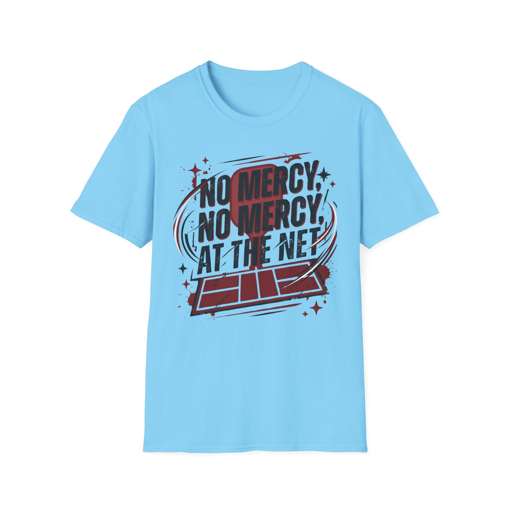 No mercy at the net T-Shirt