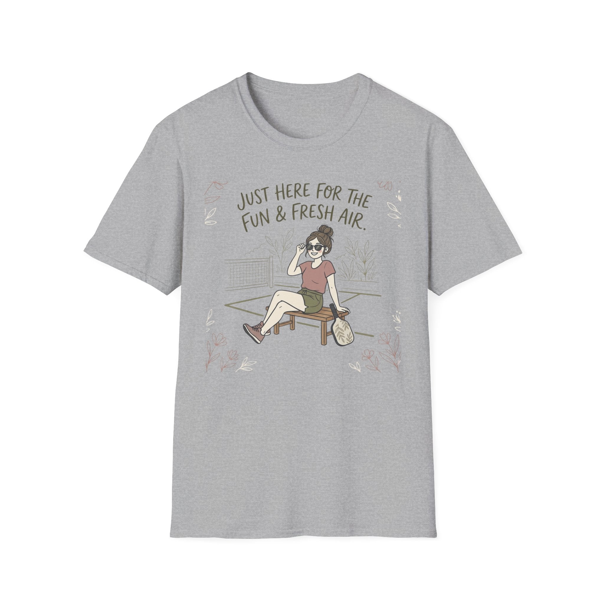 Just here for the fun and fresh air T-Shirt